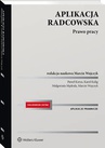 ebook Aplikacja radcowska. Prawo pracy - Paweł Korus,Marcin Wujczyk,Małgorzata Mędrala,Karol Kulig
