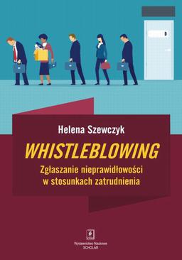 ebook Whistleblowing. Zgłaszanie nieprawidłowości w stosunkach zatrudnienia