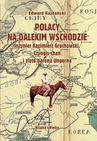 ebook Polacy na Dalekim Wschodzie - Edward Kajdański