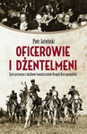 ebook Oficerowie i dżentelmeni - Piotr Jaźwiński