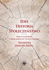 ebook Idee, historia, społeczeństwo - Małgorzata Fuszara,Wojciech Pawlik