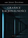 ebook Granice racjonalności - Abp Józef Życiński