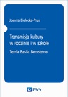 ebook Transmisja kultury w rodzinie i w szkole - Joanna Bielecka-Prus