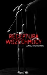 ebook Receptura wszechmocy - Łukasz Piotrowski