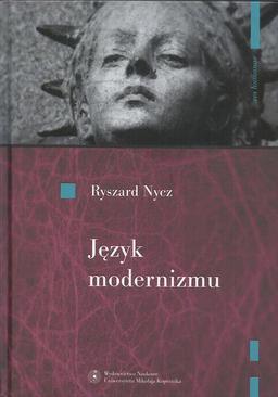 ebook Język modernizmu. Prologomena historyczno-literackie