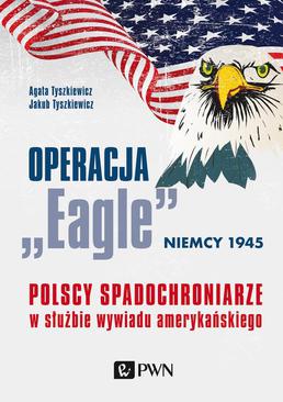 ebook Operacja „Eagle” - Niemcy 1945