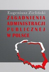 ebook Zagadnienia administracji publicznej w Polsce - Eugeniusz Zieliński