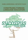 ebook CONSTRUING FOREIGN LANGUAGE EDUCATION - Krzysztof Polok,Izabela Bieńkowska
