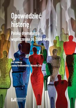ebook Opowiedzieć historię. Polska dramaturgia współczesna po 2006 roku