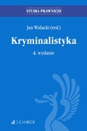 ebook Kryminalistyka. Wydanie 4 - Jan Widacki,Tadeusz Widła