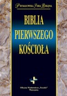 ebook Biblia pierwszego Kościoła - Remigiusz Popowski