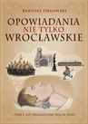 ebook Opowiadania nie tylko wrocławskie. Czy krasnoludki żyją w lesie? - Bartosz Orłowski