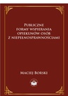 ebook Publiczne formy wspierania opiekunów osób z niepełnosprawnościami - Maciej Borski
