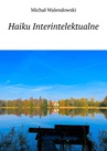 ebook Haiku Interintelektualne - Michał Walendowski