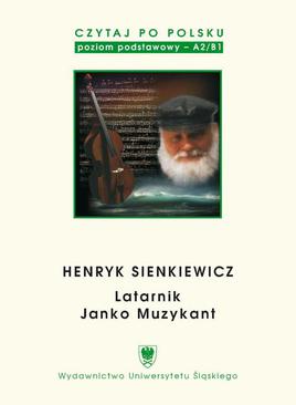 ebook Czytaj po polsku. T. 2: Henryk Sienkiewicz: „Latarnik”, „Janko Muzykant”. Wyd. 4.