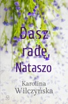 ebook Dasz radę, Nataszo - Karolina Wilczyńska,Wilczyńska Karolina