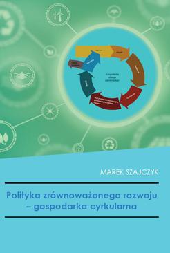 ebook Polityka zrównoważonego rozwoju - gospodarka cyrkularna