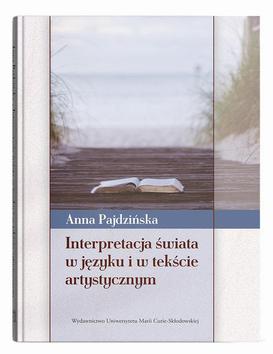 ebook Interpretacja świata w języku i w tekście artystycznym