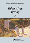 ebook Tajemnicze ogrody 3 - Krystyna Heska-Kwaśniewicz
