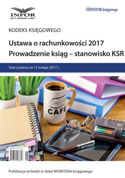 ebook Ustawa o rachunkowości 2017. Prowadzenie ksiąg – stanowisko KSR