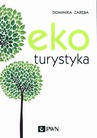 ebook Ekoturystyka - Dominika Zaręba