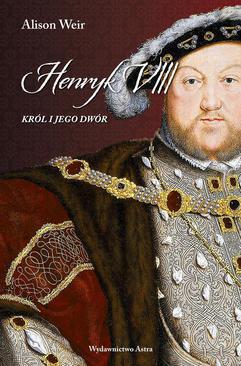 ebook Henryk VIII. Król i jego dwór