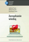 ebook Zarządzanie wiedzą - Jędrzej Trajer,Alfred Paszek,Stanisław Iwan