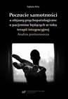 ebook Poczucie samotności a objawy psychopatologiczne u pacjentów będących w toku terapii integracyjnej. Analiza porównawcza - Sylwia Kita