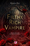 ebook Filthy Rich Vampire - Geneva Lee