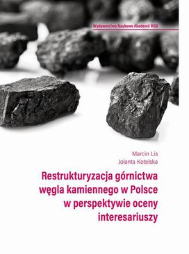 ebook Restrukturyzacja górnictwa węgla kamiennego w Polsce w perspektywie oceny interesariuszy
