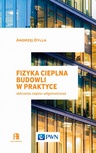 ebook Fizyka cieplna budowli w praktyce - Andrzej Dylla