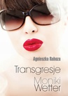 ebook Transgresje Moniki Wetter - Agnieszka Rahoza