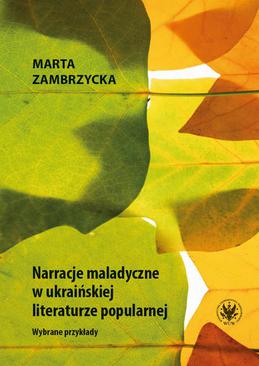 ebook Narracje maladyczne w ukraińskiej literaturze popularnej