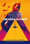 ebook Star Wars. Eskadra Alfabet - Alexander Freed