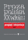 ebook Proza polska XX wieku. Przeglądy i interpretacje. T. 2: Z perspektywy nowego stulecia - 