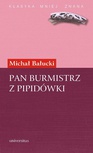 ebook Pan Burmistrz Z Pipidówki - Michał Bałucki