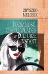 ebook Tożsamość, ciało i władza w kulturze instant - Melosik Zbyszko