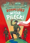 ebook Rotmistrz Witold Pilecki. Polscy superbohaterowie - Małgorzata Strękowska-Zaremba