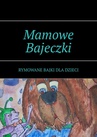 ebook Mamowe Bajeczki - Magdalena Rutkowska