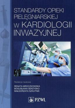 ebook Standardy opieki pielęgniarskiej w kardiologii inwazyjnej