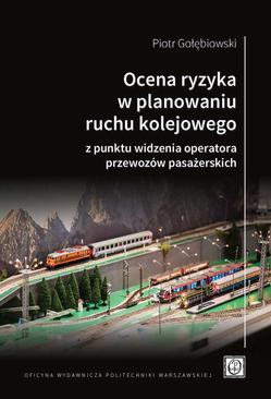 ebook Ocena ryzyka w planowaniu ruchu kolejowego z punktu widzenia operatora przewozów pasażerskich