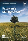ebook Datowanie radiowęglowe - Adam Walanus,Tomasz Goslar