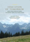 ebook Education of Tomorrow. Since education in family to system aspects of education - 