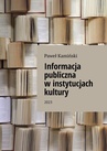 ebook Informacja publiczna w instytucjach kultury - Paweł Kamiński