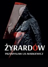 ebook ŻYRARDÓW - Przemysław Lis-Markiewicz
