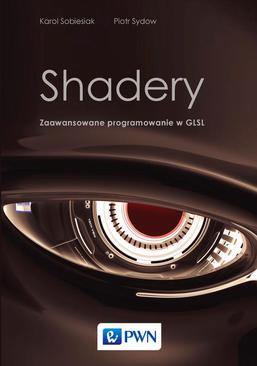 ebook Shadery. Zaawansowane programowanie w GLSL