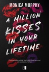 ebook A Million Kisses in Your Lifetime - Monica Murphy