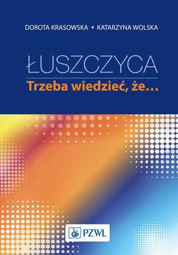 ebook Łuszczyca: trzeba wiedzieć, że…