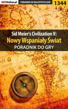 ebook Sid Meier's Civilization V: Nowy Wspaniały Świat - poradnik do gry