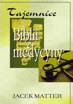 ebook Tajemnice Biblii i medycyny